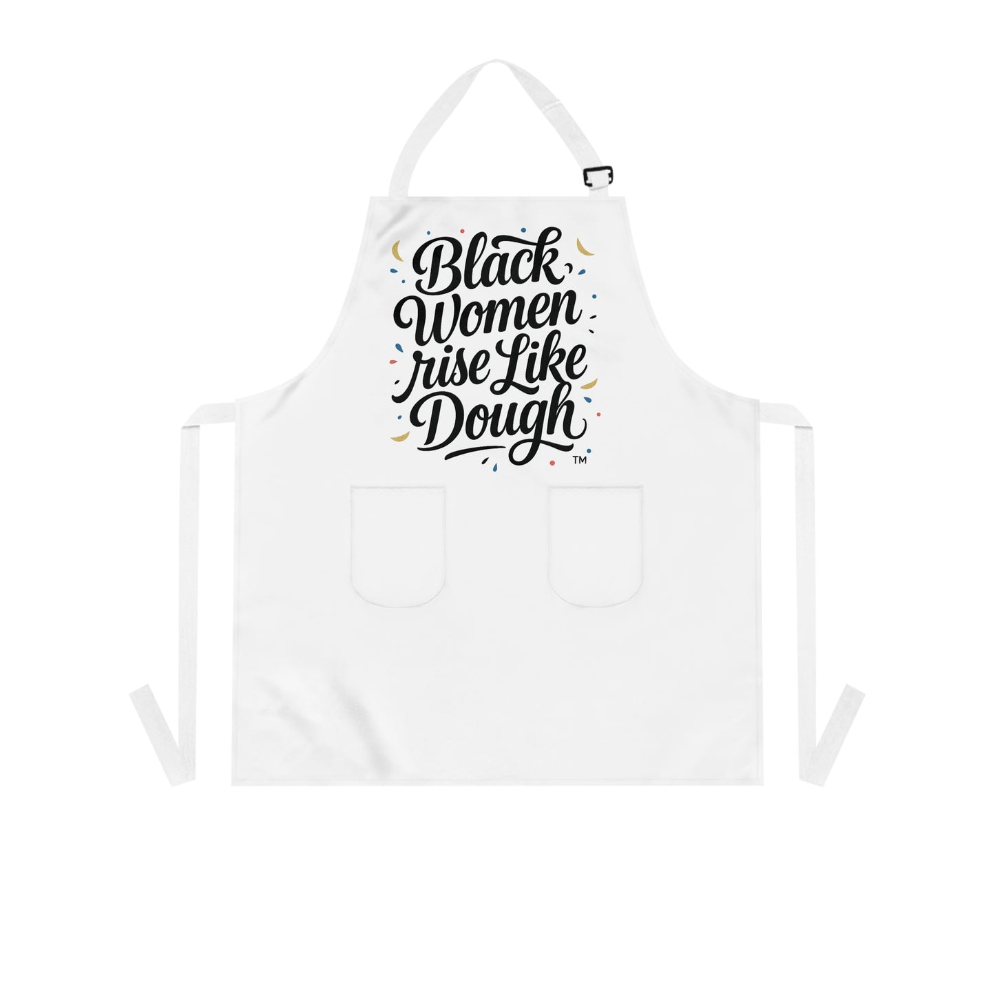 Black Women Rise Like Dough™ Apron