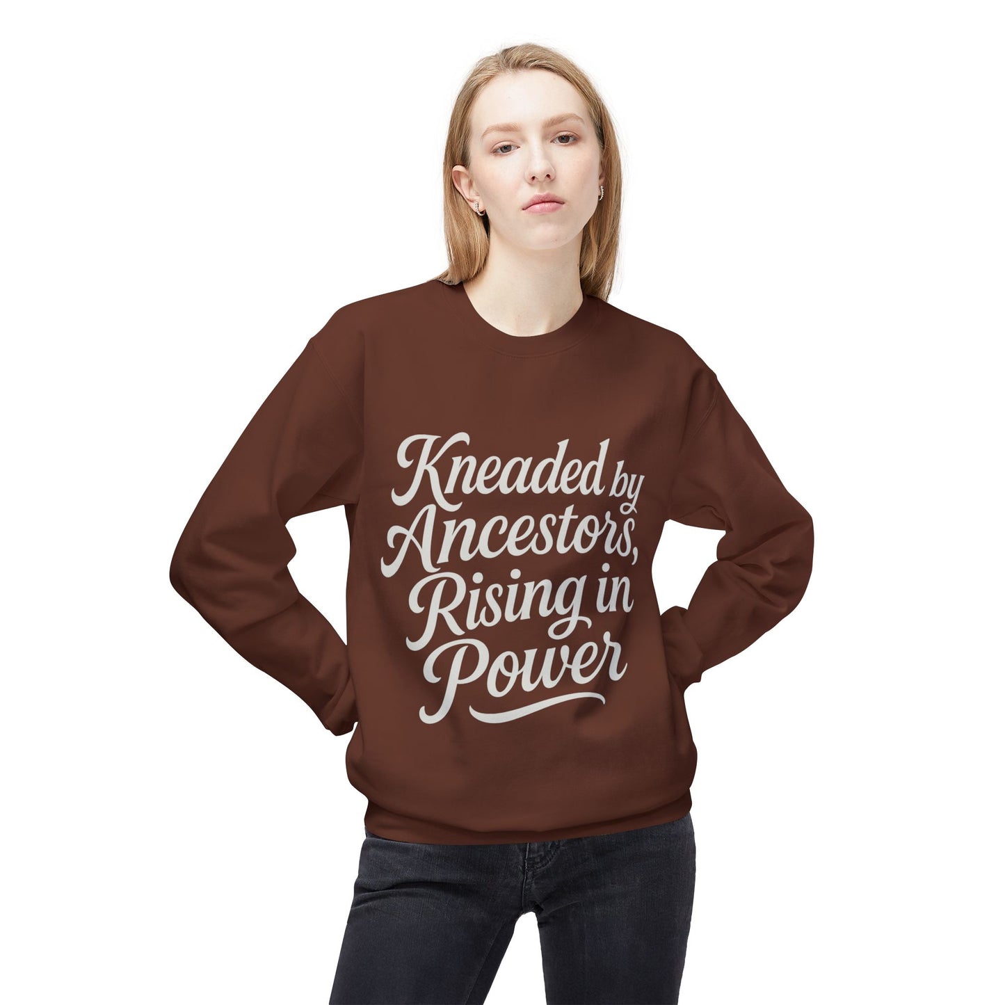 Kneaded by Ancestors, Rising in Power – Unisex Fleece Sweatshirt