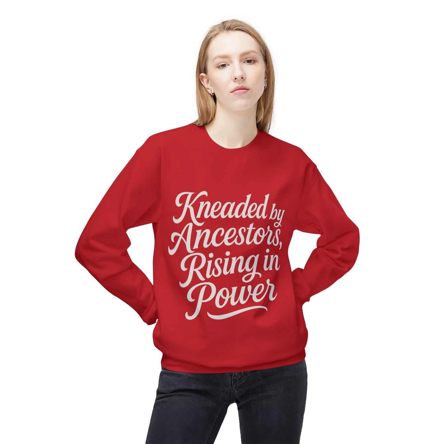 Kneaded by Ancestors, Rising in Power – Unisex Fleece Sweatshirt