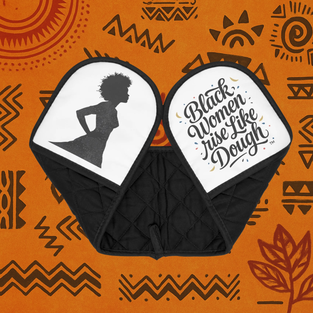 Black Women Rise Like Dough™/Black Woman Oven Mitts